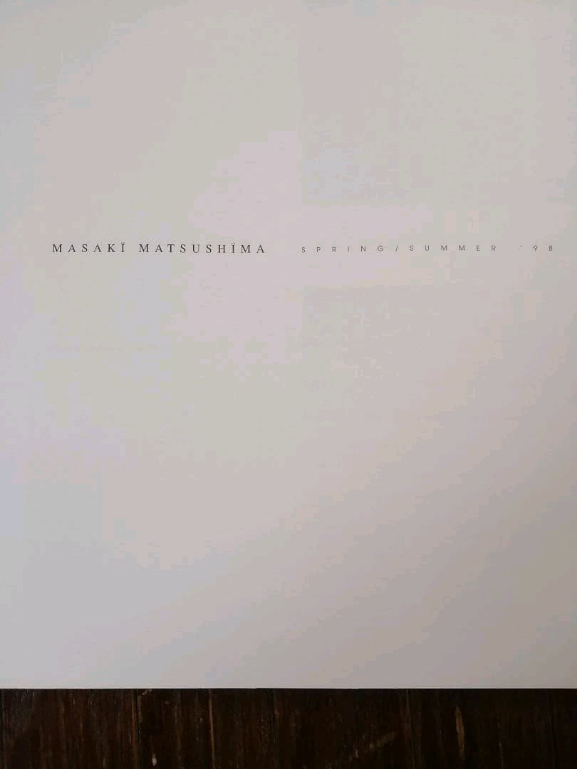 MASAKI MATSUSHIMA 98年春夏　コレクションブック　カタログ