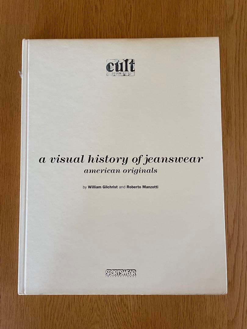 ヴィンテージデニムの聖書「cult」　 マニア垂涎の写真集
