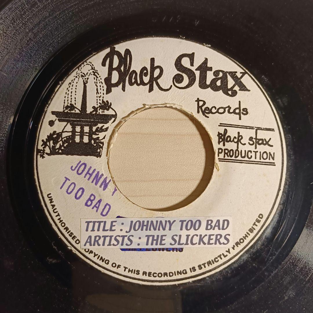 レア盤☆　レゲエ　７　JOHNNY TOO BAD/ THE SLICKERS